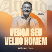 Vença seu velho homem | Pr. Josué Valandro Jr.