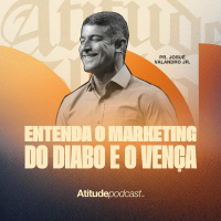 Entenda o marketing do diabo e o vença | Pr. Josué Valandro Jr