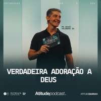 Verdadeira adoração a Deus | Pr. Josué Valandro Jr.