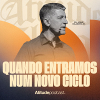 Quando entramos num novo ciclo | Pr. Josué Valandro Jr.