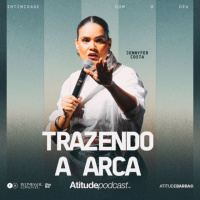 Trazendo a arca | Jennyfer Costa