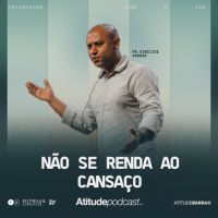 Não se renda ao cansaço | Pr. Vinicius Vargas