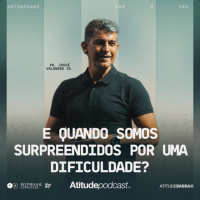 E quando somos surpreendidos por uma dificuldade? | Pr. Josué Valandro Jr.