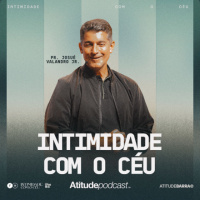 Intimidade com o céu | Pr. Josué Valandro Jr.