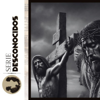 10. El ladrón en la cruz. Serie Desconocidos