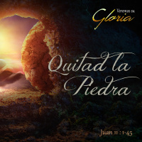 Serie Veremos su Gloria. 3 mensaje: Quitad La Piedra