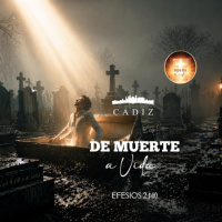 6. De muerte a vida. Serie Efesios