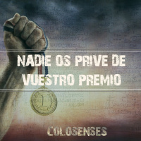 7. Nadie Os Prive De Vuestro Premio