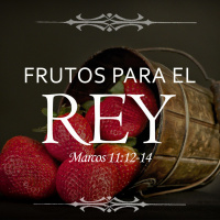 Frutos Para El Rey