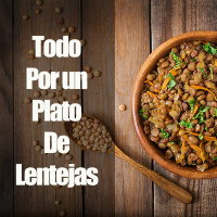 Todo Por Un Plato De Lentejas