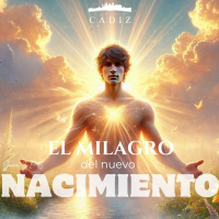 El milagro del nuevo nacimiento