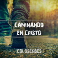 5. Caminando En Cristo