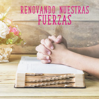 Renovando Nuestras Fuerzas
