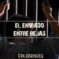 4. El Enviado Entre Rejas