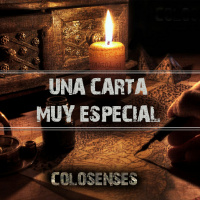 Serie Colosenses 1. Una Carta Muy Especial