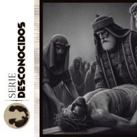 11. José de Arimatea. Serie Desconocidos