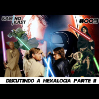 KaminoKast 003 – Discutindo a hexalogia – parte 2