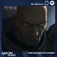 KaminoKast 152: The Bad Batch S01E07