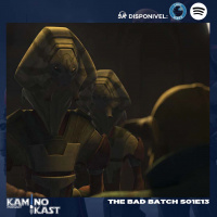 KaminoKast 157: The Bad Batch S01E13