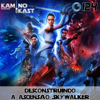 KaminoKast 124: Desconstruindo A Ascensão Skywalker