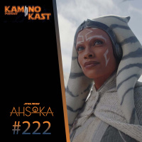 KaminoKast 222: Ahsoka T01 E07