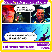 Garotas Rebeldes 006: Há mais de nós!