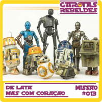 Garotas Rebeldes 013: de Lata, mas com Coração