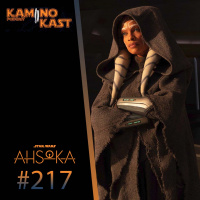 KaminoKast 217: Ahsoka T01 E01/02