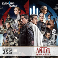 KaminoKast 255: Andor Temporada 2