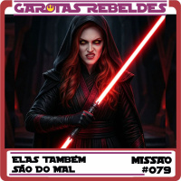 Garotas Rebeldes 079: Elas Também São do Mal