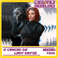 Garotas Rebeldes 014: A Canção da Lady Kryze