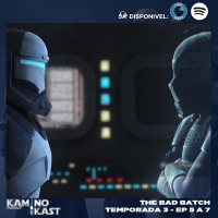 KaminoKast 229: The Bad Batch Temporada 3 – Episódios 5 a 7