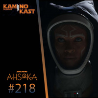 KaminoKast 218: Ahsoka T01 E03