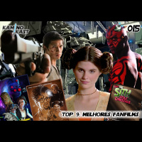 KaminoKast 015 – Top 9: Melhores Fanfilms