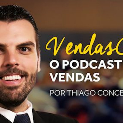 Vendascast - Podcast De Vendas