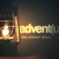 Advent(ure): Anxiety to Hope | Pastor Jason Roton | 12.02.18