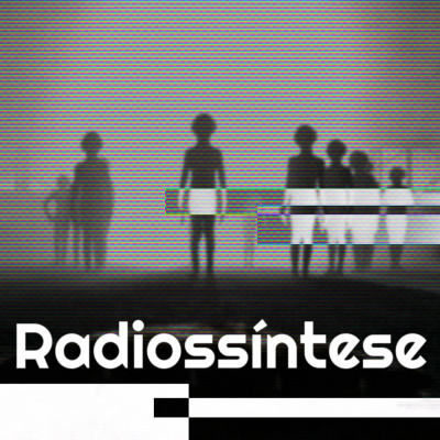 Podcast Radiossíntese