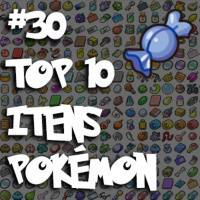 #30- Top 10 itens Pokémon