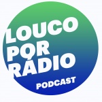 Louco Por Rádio