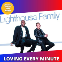 #306 (S15E12) Loving Every Minute - The Lighthouse Family - Temporada 15