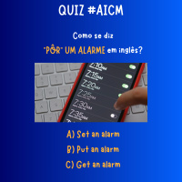 Pôr/Programar um alarme em inglês #quizaicm
