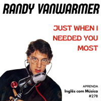 #278 (S14E05) - Just When I Needed You Most - Randy VanWarmer (Aula completa inédita)