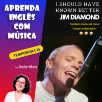 Aprenda Inglês com Música #262 - Jim Diamond - I Should Have Known Better (Aula completa inédita)