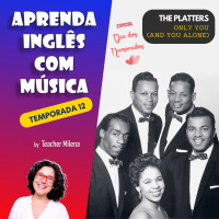 Aprenda Inglês com Música #248 - Only You (And You Alone) - The Platters (Aula completa inédita) ❤️