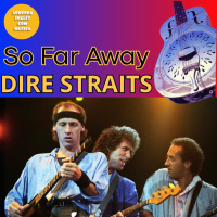 So Far Away - Dire Straits - Aprenda Inglês com Música #313