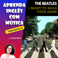 Aprenda Inglês com Música #247 - I Want to Hold Your Hand - The Beatles (Aula completa inédita)