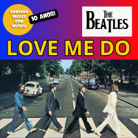 #304 - (S15E10) - Love Me Do - The Beatles - 10 anos de #aicm!!! 