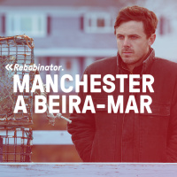 Manchester à Beira-Mar - Rebobinator
