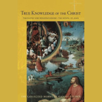 CW 100 Lecture 14: (Kassel, 29 June 1907) True Knowledge of the Christ by Rudolf Steiner