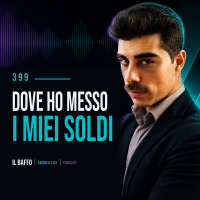 #399 - Dove ho messo i miei soldi e quale numero mi preoccupa davvero
